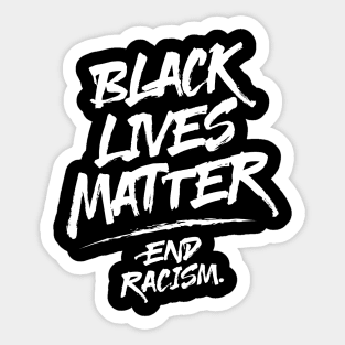 Black Lives Matter -- End Racism Sticker